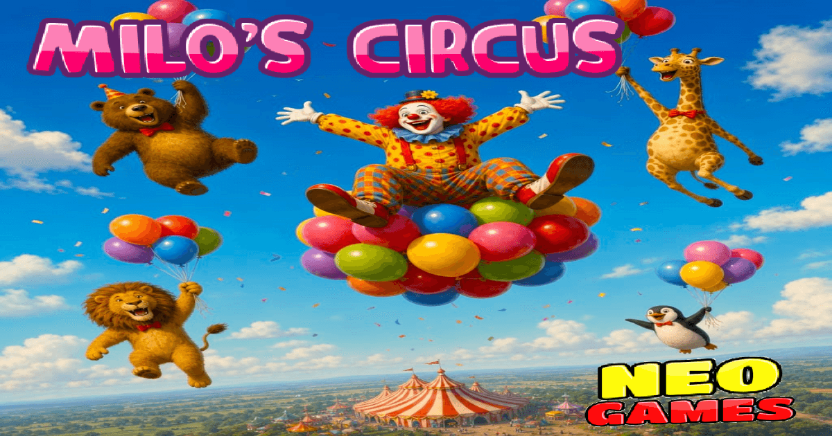 MILO'S CIRCUS